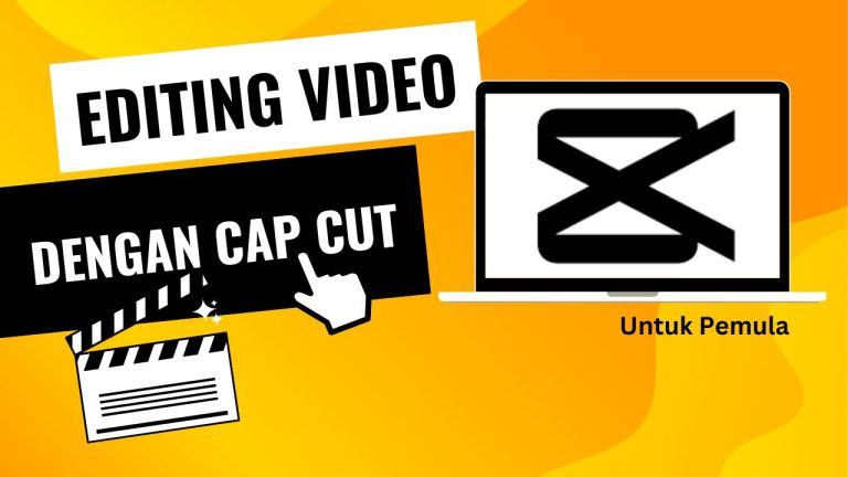 Editing Video Dengan Cap Cut (Gratis)